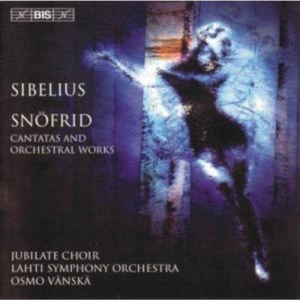 BIS Sibelius - (54) Snofrid