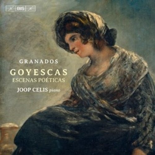 BIS Goyescas / Escenas Poeticas