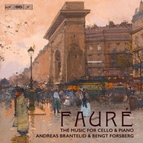 BIS Fauré: The Music For Cello & Piano