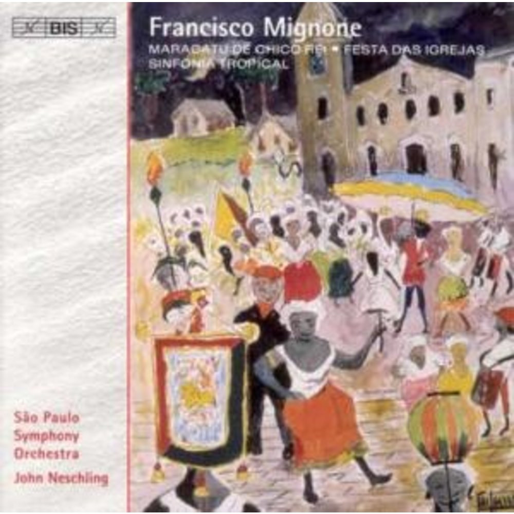 BIS Mignone - Sinfonia Tropical