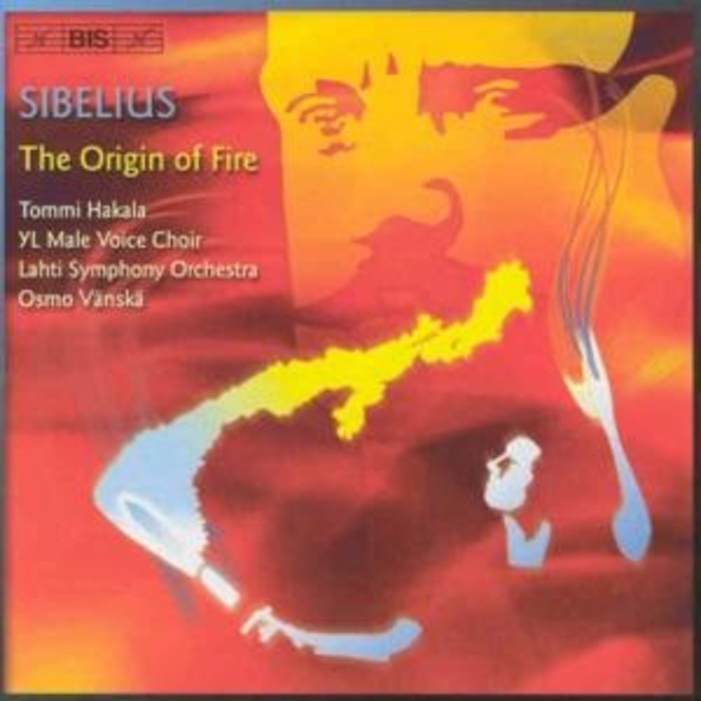BIS Sibelius - Origin Of Fire