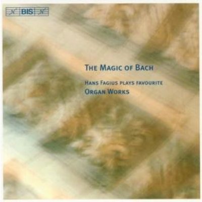 The Magic Of Bach - Hans Fagius Plays Favourite Or