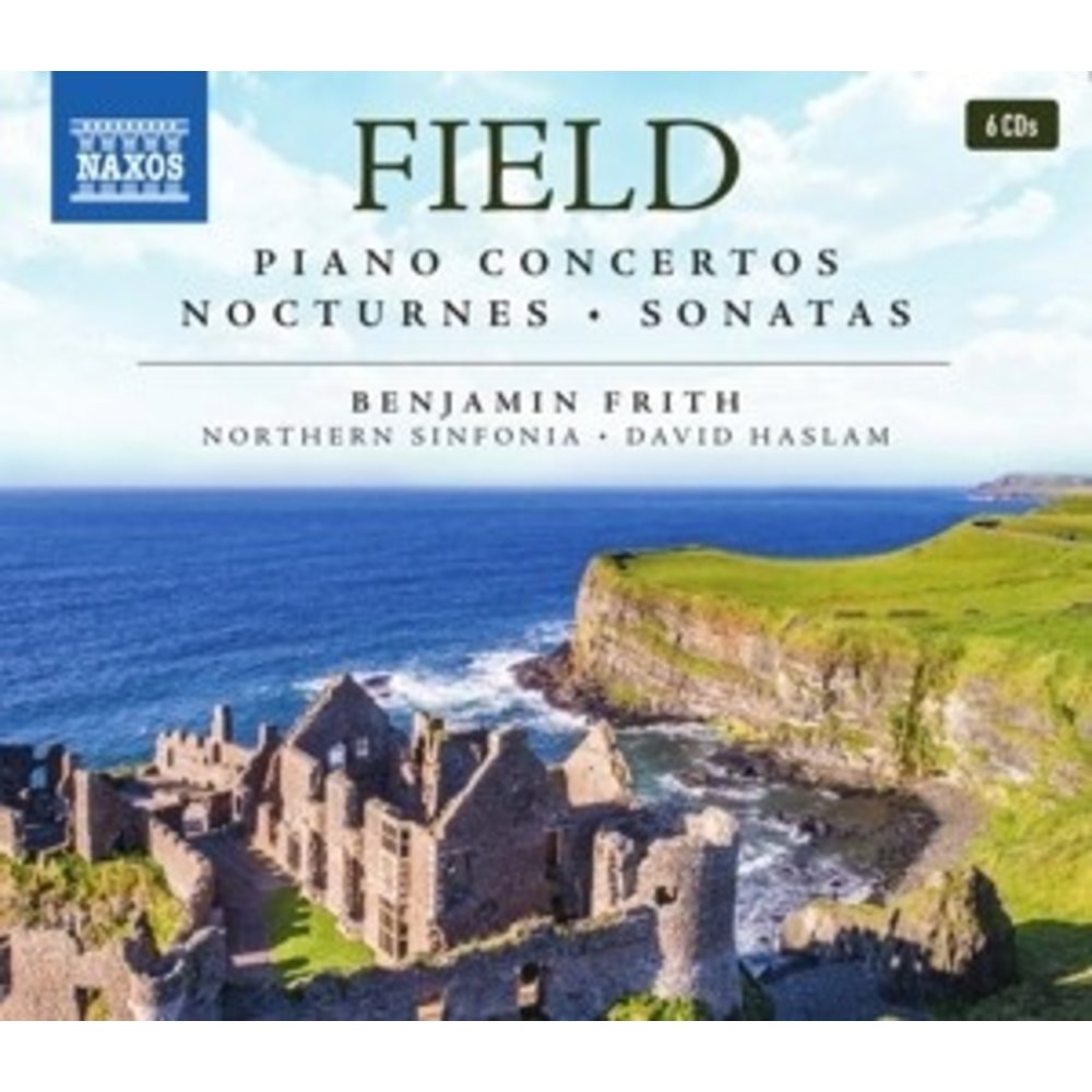 Naxos John Field: Piano Concertos  - Nocturnes - Sonatas