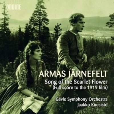 Järnefelt: Song Of The Scarlet Flower