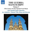 Naxos The Guerra Manuscript, Vol. 5 - 17Th Century Secul