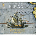 Alia Vox ELKANO: THE FIRST VOYAGE AROUND THE WORLD (2CD) Alia Vox ELKANO: THE FIRST VOYAGE AROUND THE WORLD (2CD)