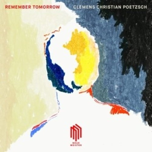 Neue Meister Poetzsch;Remember Tomorrow