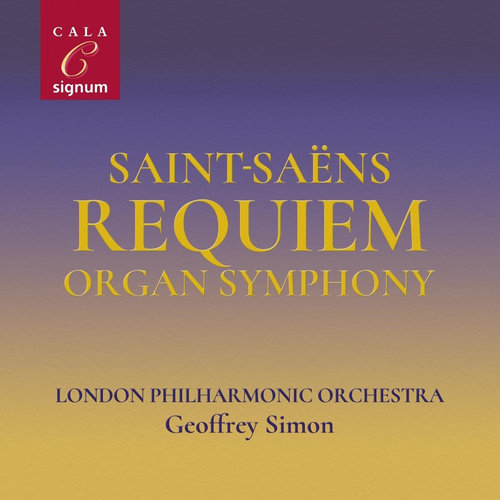 Saint-Saens: Requiem - Organ Symphony