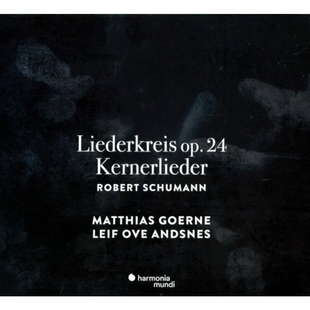 Harmonia Mundi Schumann Liederkreis Op. 24 & Kerne