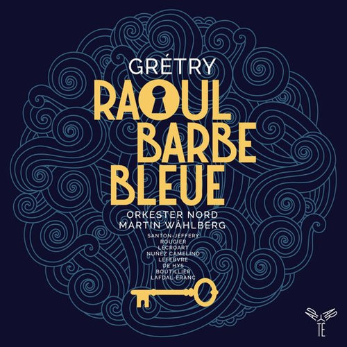 Aparté Gretry Raoul Barbe Bleue