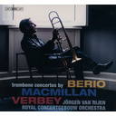 BIS Berio, Macmillan &  Verbey: Trombone Concertos