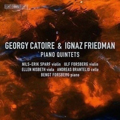 BIS Catoire, Friedman: Piano Quintets