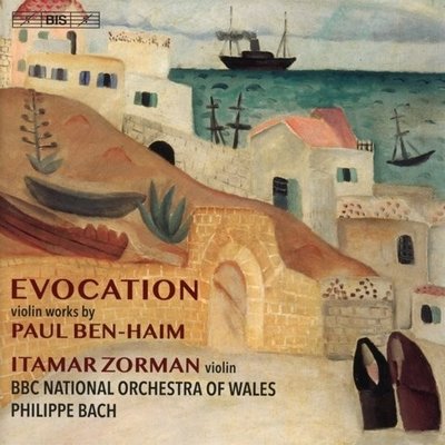 Ben-Haim: Evocation - Works For Violin