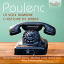 Brilliant Classics Poulenc: La Voix Humaine, L'histoire De Babar