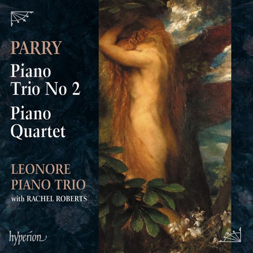 Hyperion Parry: Piano Trio No 2 & Piano Quartet