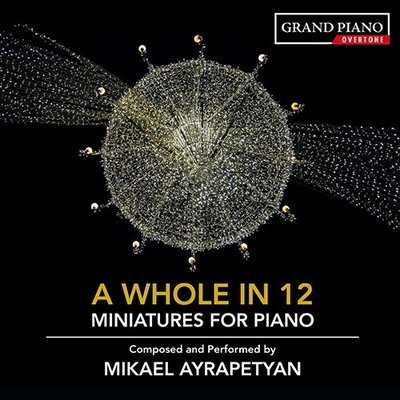 A Whole In 12 Miniatures For Piano