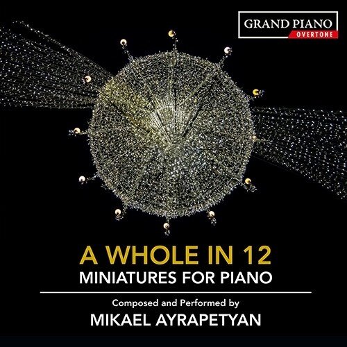 Grand Piano A Whole In 12 Miniatures For Piano