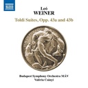 Naxos Weiner: Toldi, a Symphonic Poem