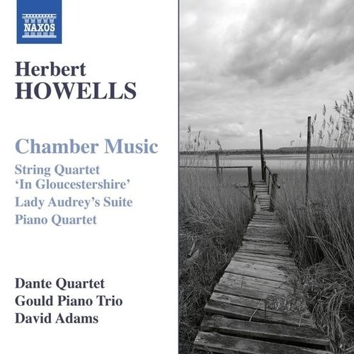 Naxos Howells: Chamber Music