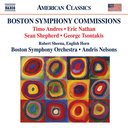 Naxos NATHAN, TSONTAKIS, ANDRES: BOSTON SYMFONIE COMMISSIONS Naxos NATHAN, TSONTAKIS, ANDRES: BOSTON SYMFONIE COMMISSIONS