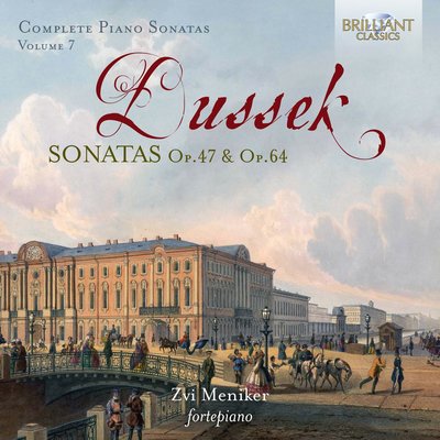 Dussek: Complete Piano Sonatas Vol.7 Op.47 & 64