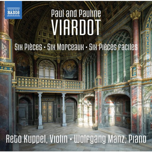 Naxos Viardot: Six Pieces, Six Morceaux, Six Pieces Faciles