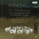 Piano Classics Kancheli: 33 Miniatures
