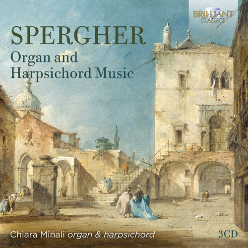 Brilliant Classics Spergher: Organ And Harpsichord Music (3CD)