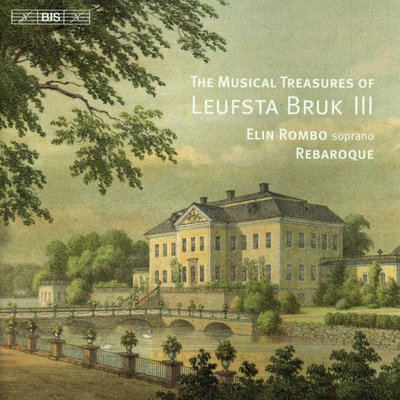 The Musical Treasures Of Leufsta Bruk III (SACD)