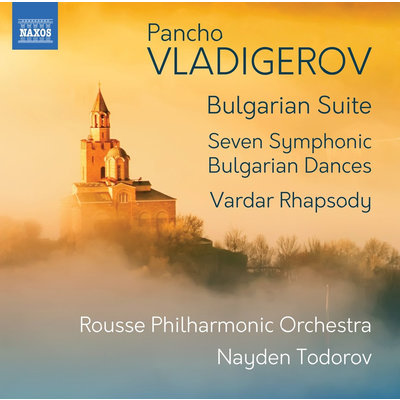 VLADIGEROV: Bulgarian Suite - Seven Symphonic Bulgarian Dances