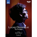 Naxos Lucas Debargue: To Music (DVD)