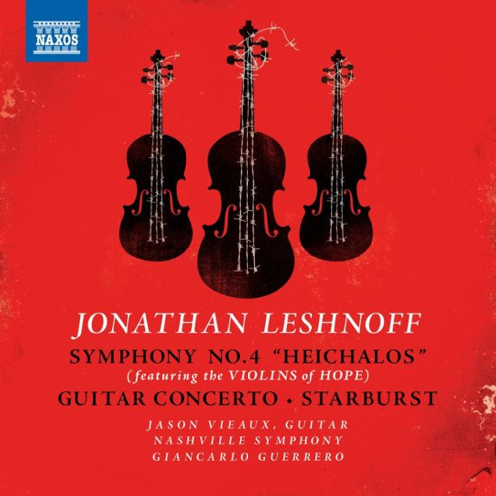 Naxos Jonathan Leshnoff	Symphony No. 4 "Heichalos" - Guitar
