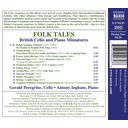 Naxos BAX, BRIDGE, DELIUS, ELGAR, MOERAN, VAUGHAN-WILLIAMS FOLK TALES: BRITSE CELLO EN PIANO MINIATUREN