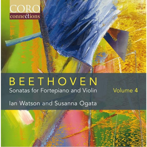 Coro Beethoven: Sonatas For Fortepiano & Violin Vol 4