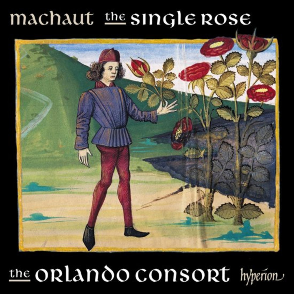 Hyperion Machaut: The Single Rose