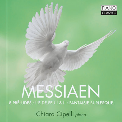 MESSIAEN: 8 Preludes, Ile de feu I & II, Fantasie Burlesque