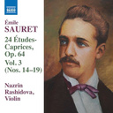 Naxos Sauret: 24 Etudes Caprices, Op. 64 - Vol. 3