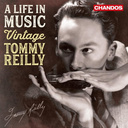 CHANDOS A Life In Music ' Vintage Tommy Rei