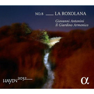 Haydn 2032 Volume 8: La Roxolana