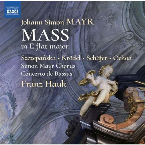 Naxos MAYR: Mass In E Flat Major