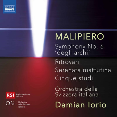 MALIPIERO: Symphony No. 6 'Degli Archi'