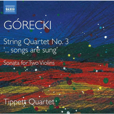 GORECKI: String Quartet No.3 '.Songs Are Sung'