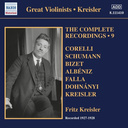 Naxos Kreisler: The Complete Recordings, Vol. 9