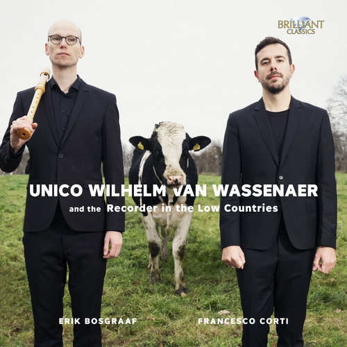 Brilliant Classics Van Wassenaer and the Recorder in The Low Countries