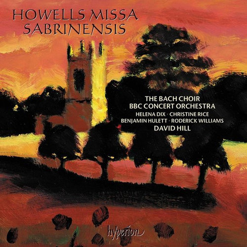 Hyperion Howells: Missa Sabrinensis