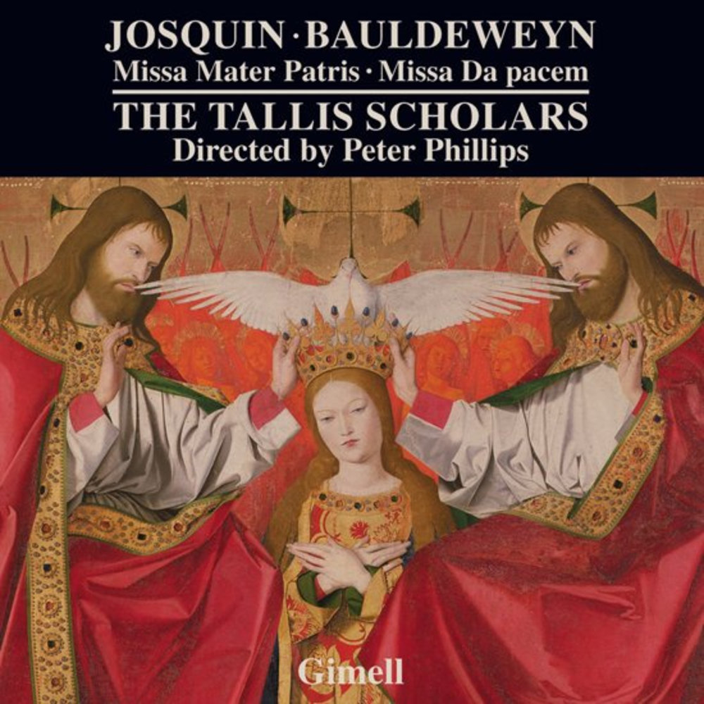 Hyperion Josquin, Bauldeweyn: Missa Mater Patris - Missa Da Pacem