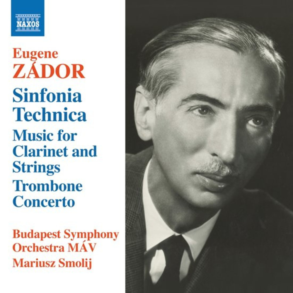 Naxos Zádor: Sinfonia Technica, Music For Clarinet And Strings