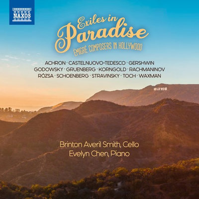 Gershwin, Rachmaninoff, Sch: Exiles In Paradise - Emigre Composers In Hollywood
