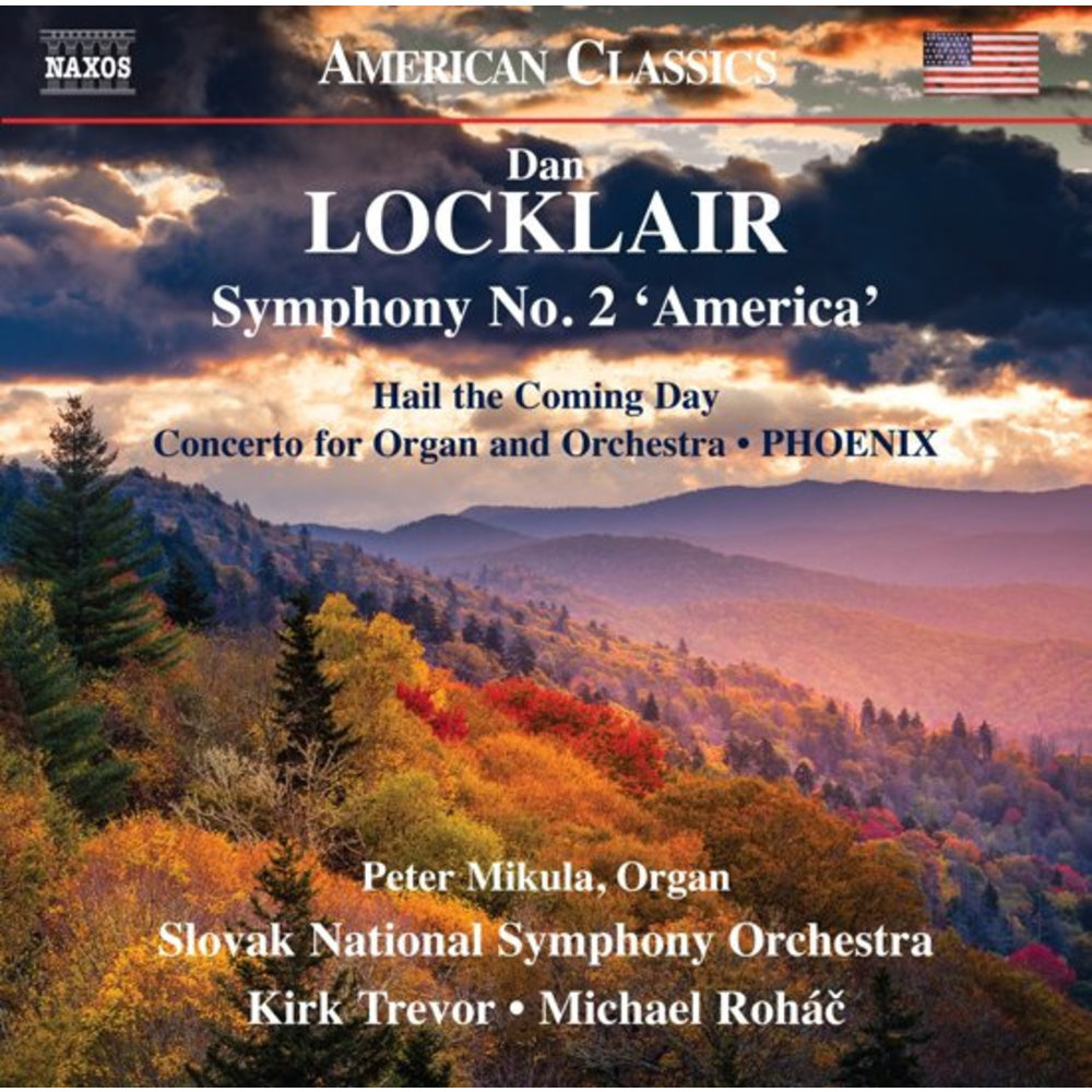 Naxos Dan Locklair: Symphony No. 2 America