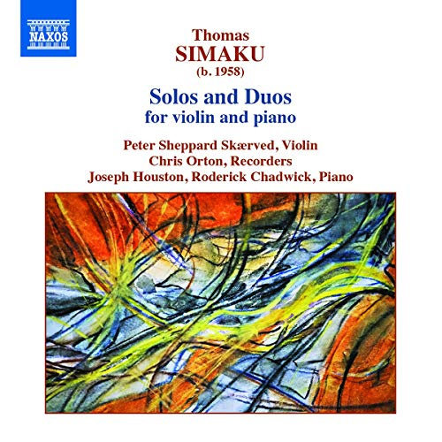 Naxos Thomas Simaku: Solos and Duos For Violin And Piano